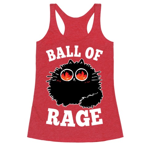 Ball Of Rage Racerback Tank Top