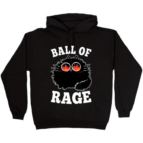 Ball Of Rage Hooded Sweatshirt