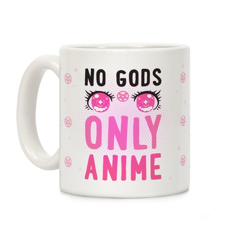 No Gods Only Anime Coffee Mug