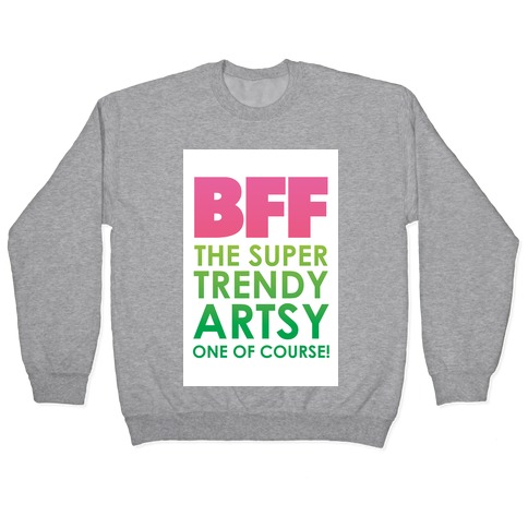 BFF (The Artsy One) Pullover