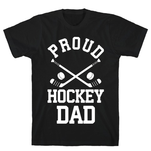 Proud Hockey Dad T-Shirt