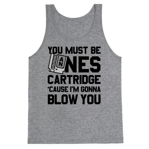 You Must Be An NES Cartidge Tank Top