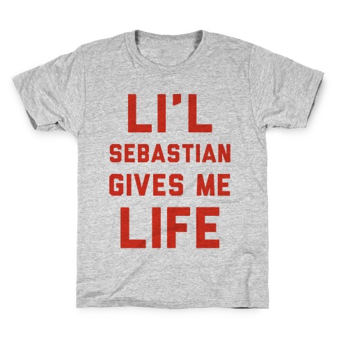 Li'l Sebastian Gives Me Life Kids T-Shirt