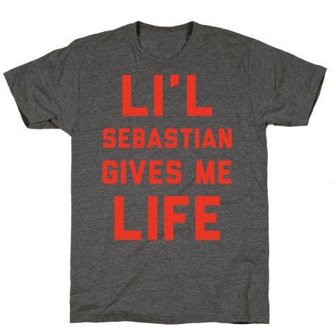 Li'l Sebastian Gives Me Life T-Shirt