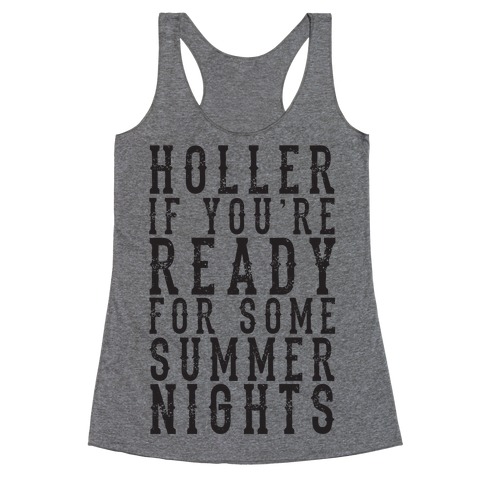 Holler If You're Ready For Some Summer Nights Racerback Tank Top