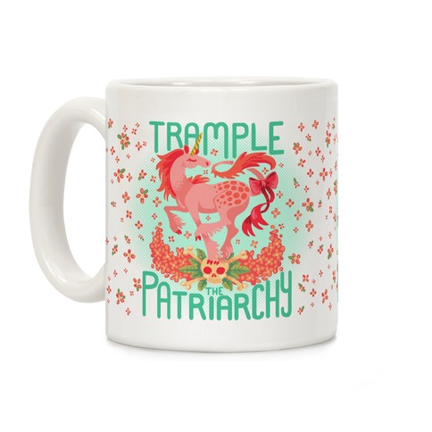 Trample The Patriarchy Coffee Mug