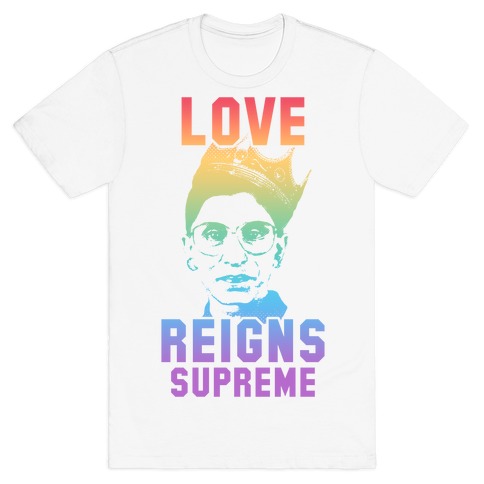 Love Reigns Supreme T-Shirt