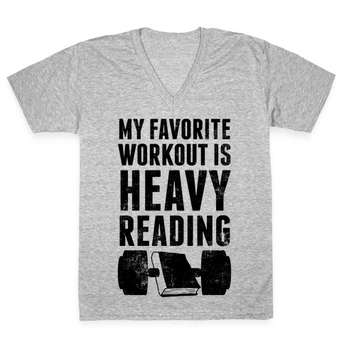 My Favorite Workout Is Heavy Reading V-Neck Tee Shirt