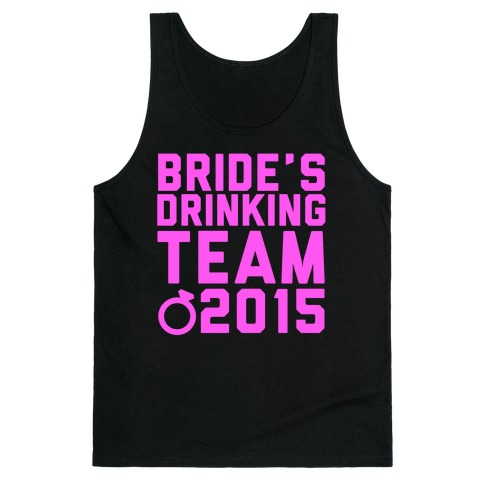 Bride's Drinking Team 2015 Tank Top