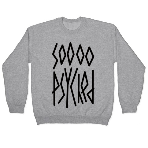 So Psyched Pullover