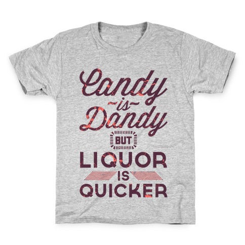 Candy Is Dandy Kids T-Shirt