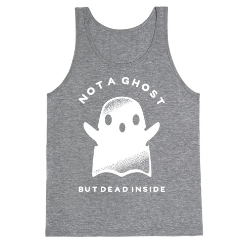 Not A Ghost White Tank Top