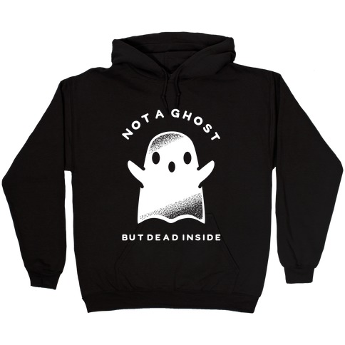 Not A Ghost White Hooded Sweatshirt