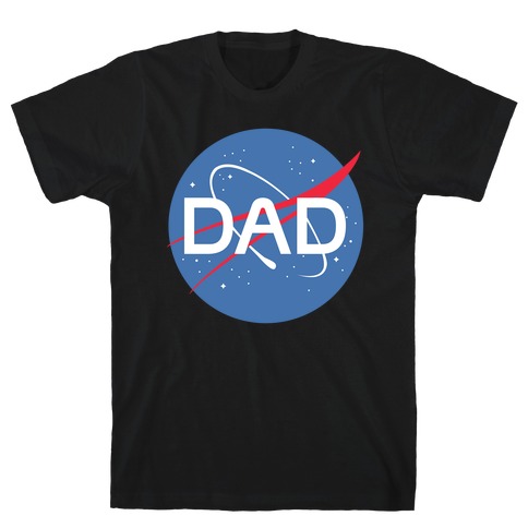 DAD Nasa Parody T-Shirt