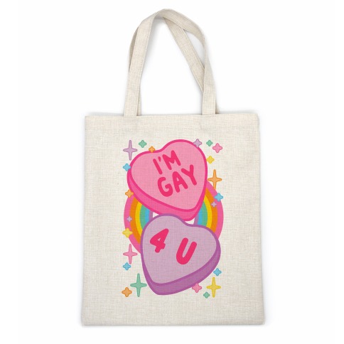I'm Gay For You Candy Hearts Casual Tote