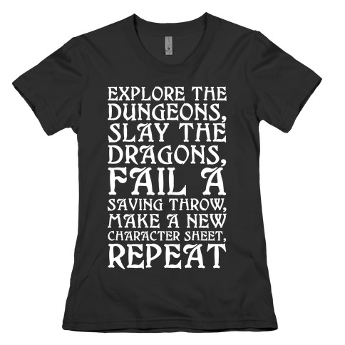 Explore The Dungeons, Slay The Dragons Womens T-Shirt