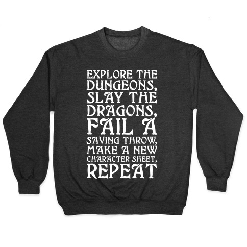 Explore The Dungeons, Slay The Dragons Pullover