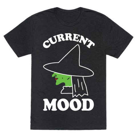 Current Mood Witch T-Shirt
