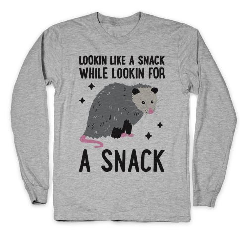 Lookin For A Snack Opossum Long Sleeve T-Shirt