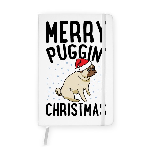 Merry Puggin' Christmas Pug  Notebook