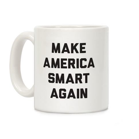 Make America Smart Again Coffee Mug