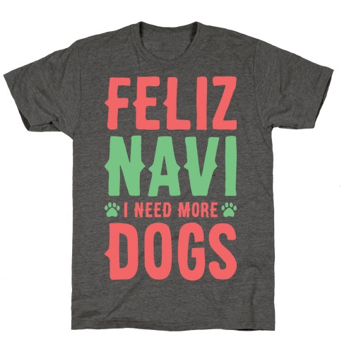 Feliz Navi Dogs T-Shirt