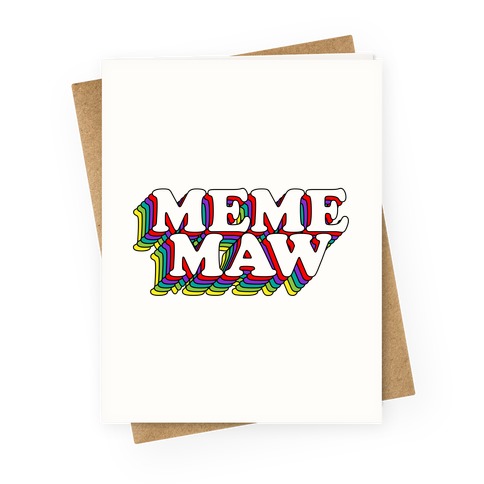 Meme Maw Greeting Card