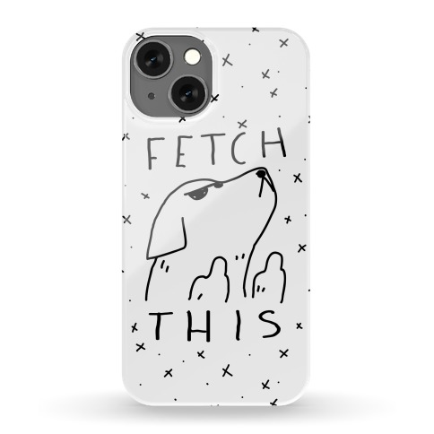 Fetch This Dog Phone Case