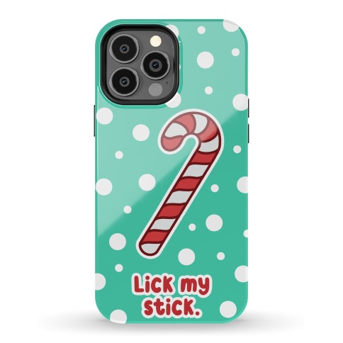 Lick My Stick Phone Case