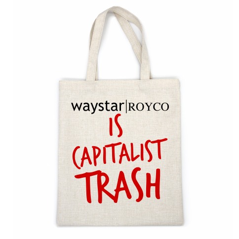 Waystar Royco Is Capitalist Trash Casual Tote