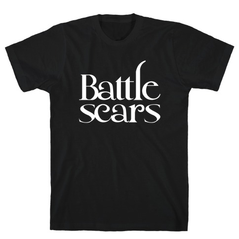 Battle Scars T-Shirt