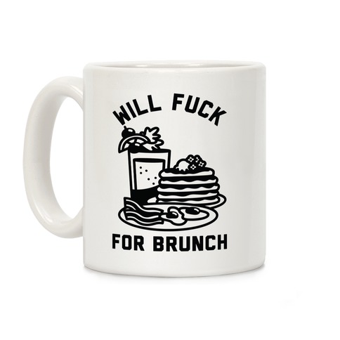 Will F*** For Brunch Coffee Mug