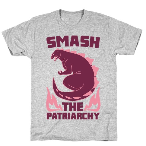 Smash the Patriarchy - Godzilla T-Shirt