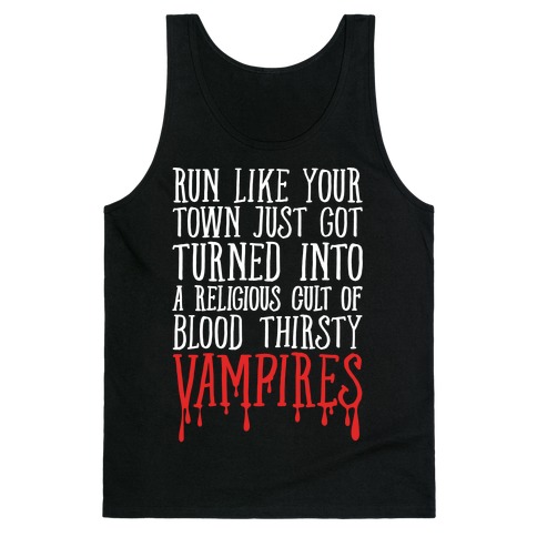 Run Like Your Town Is Vampires Parody Tank Top