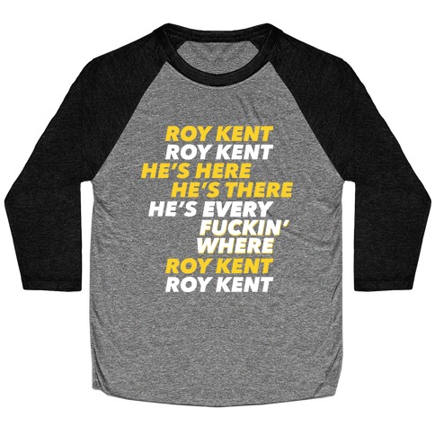 Roy Kent Chant Baseball Tee