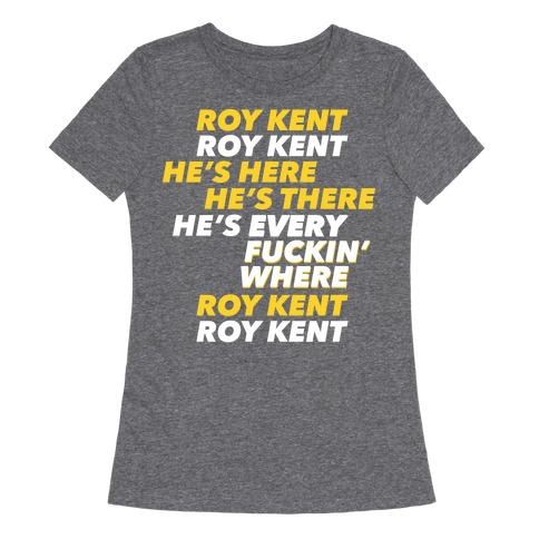 Roy Kent Chant Womens T-Shirt