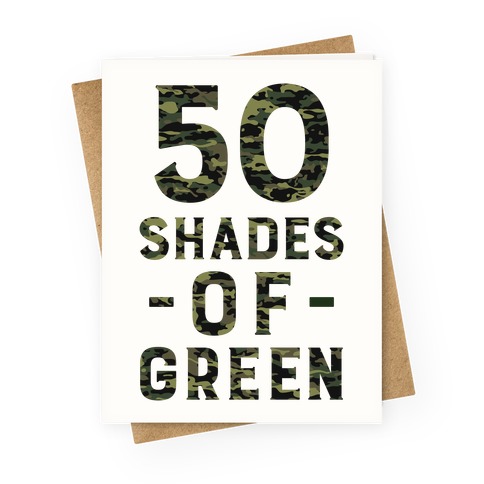 50 Shades of Green Greeting Card