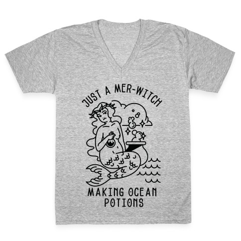Just a Mer-Witch Making Ocean Potions V-Neck Tee Shirt