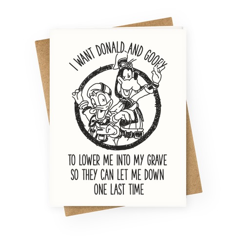 Donald and Goofy Let Me Down Greeting Card