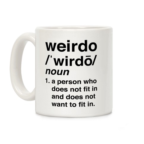 Weirdo Definition Coffee Mug