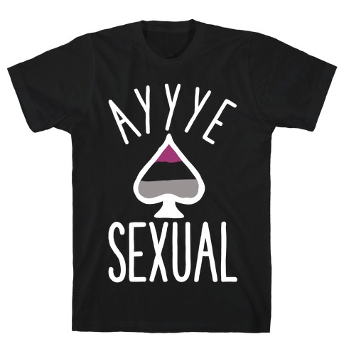 Aye Sexual T-Shirt