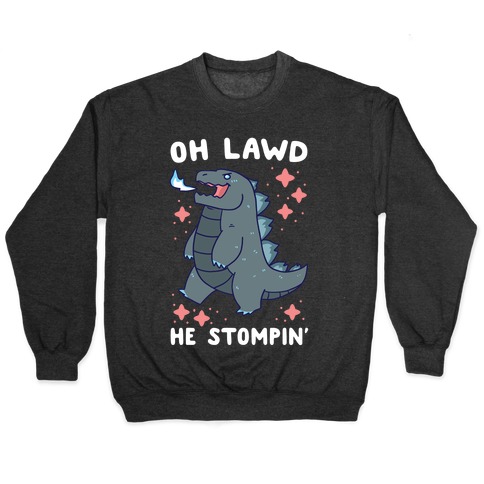 Oh Lawd, He Stompin' Pullover