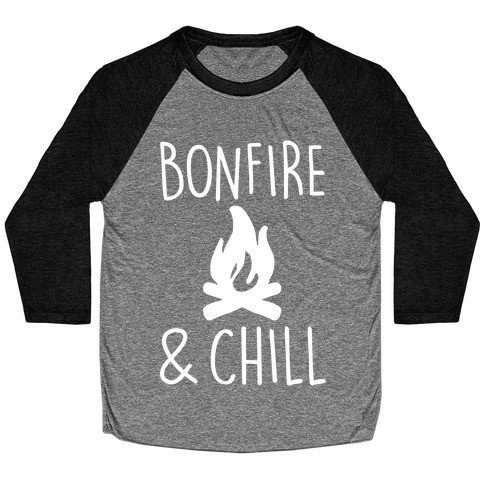 Bonfire & Chill Baseball Tee