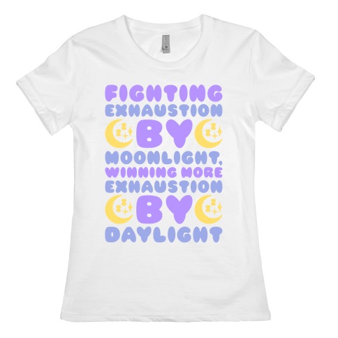Fighting Exhaustion By Moonlight Womens T-Shirt