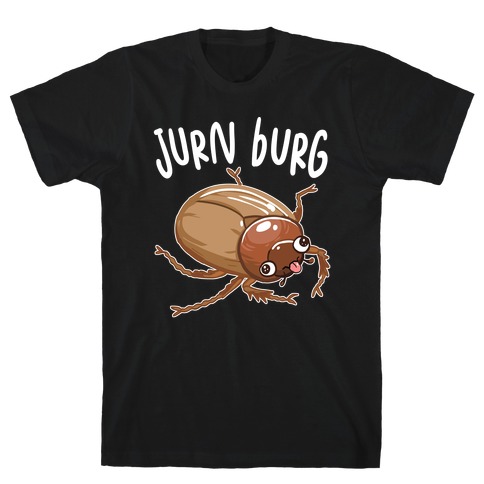 Jurn Burg Derpy June Bug T-Shirt