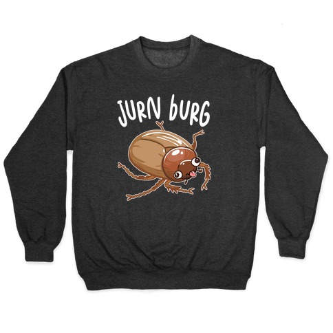 Jurn Burg Derpy June Bug Pullover