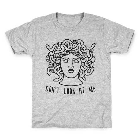 Don't Look At Me Medusa Kids T-Shirt