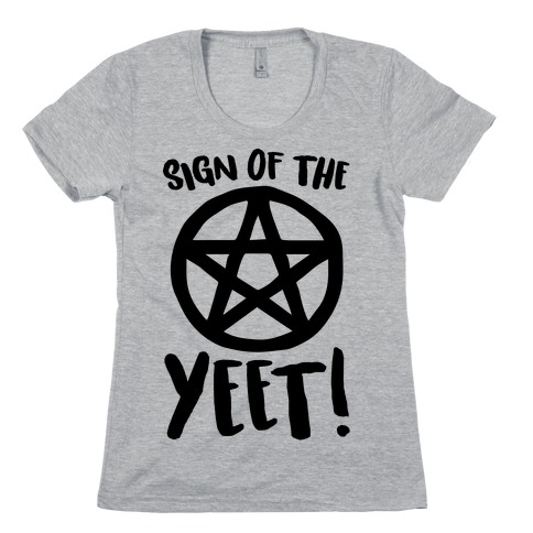 Sign Of The Yeet Parody Womens T-Shirt