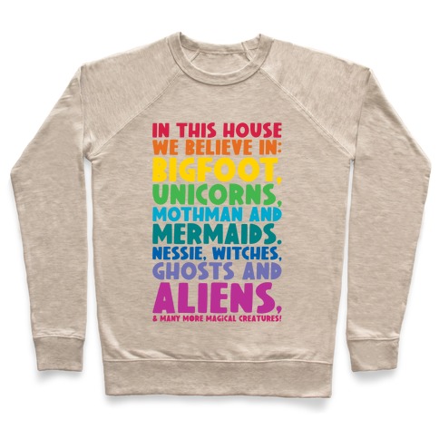 In This House We Believe In Magical Creatures Pullover