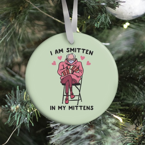 I Am Smitten In My Mittens Bernie Valentine Ornament